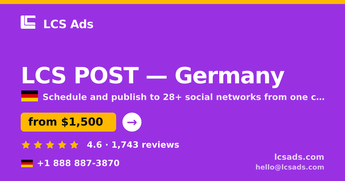 LCS POST in Germany — from $1,500/mo, rated 4.6/5 by 1743 clients. LCS Ads.