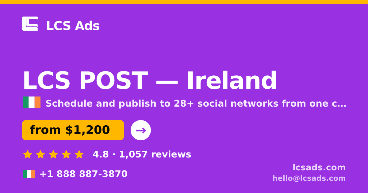 LCS POST in Cork — from $1,400/mo, rated 4.8/5 by 2508 clients. LCS Ads.