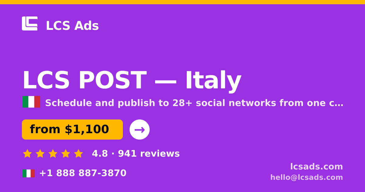 LCS POST in Italy — from $1,100/mo, rated 4.8/5 by 941 clients. LCS Ads.