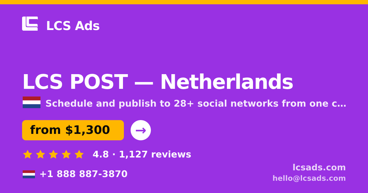 LCS POST in Amsterdam — from $1,400/mo, rated 4.9/5 by 2498 clients. LCS Ads.