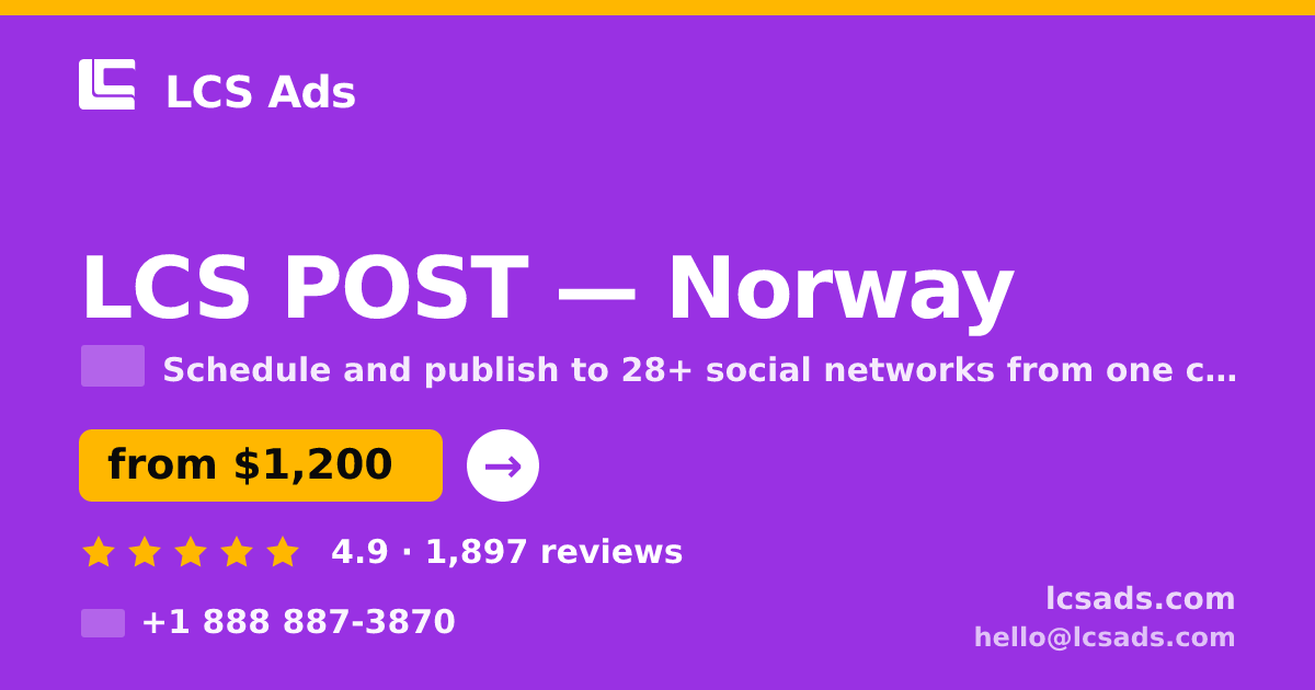 LCS POST in Norway — from $1,200/mo, rated 4.9/5 by 1897 clients. LCS Ads.