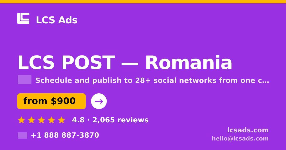 LCS POST in Romania — from $900/mo, rated 4.8/5 by 2065 clients. LCS Ads.