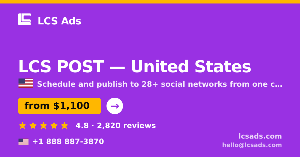 LCS POST in United States — from $1,100/mo, rated 4.8/5 by 2820 clients. LCS Ads.