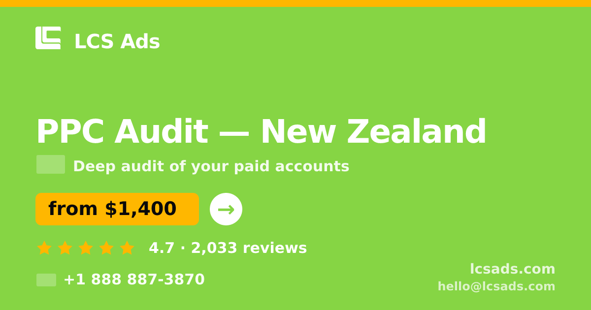 PPC Audit in Auckland — from $1,300, rated 4.6/5 by 904 clients. LCS Ads.