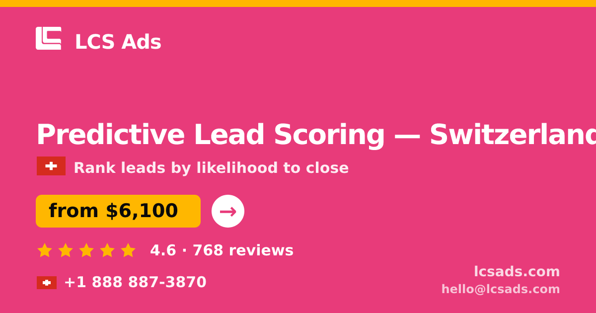 Predictive Lead Scoring in Basel — from $6,800, rated 4.8/5 by 485 clients. LCS Ads.