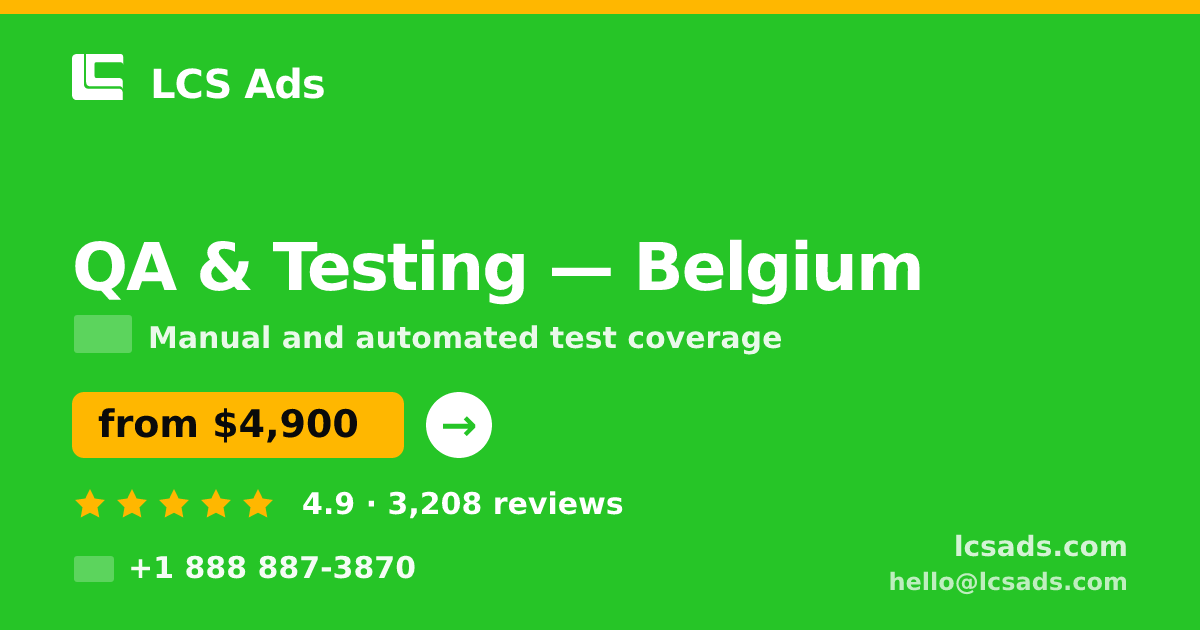 QA & Testing in Antwerp — from $5,200, rated 4.7/5 by 2670 clients. LCS Ads.