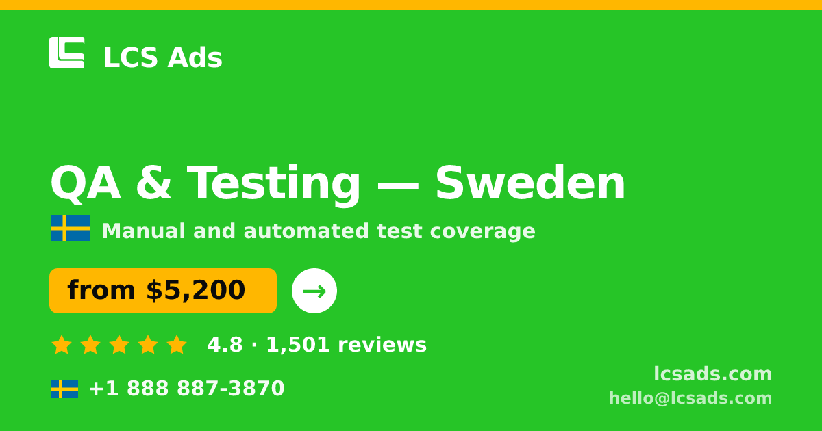 QA & Testing in Gothenburg — from $6,800, rated 4.8/5 by 2347 clients. LCS Ads.