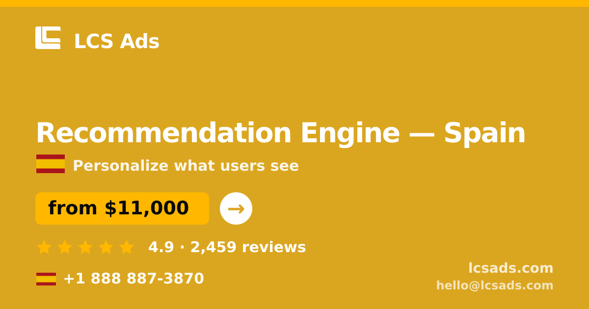 Recommendation Engine in Valencia — from $9,200, rated 4.5/5 by 1086 clients. LCS Ads.