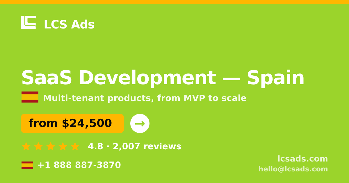 SaaS Development in Barcelona — from $20,000, rated 4.7/5 by 574 clients. LCS Ads.