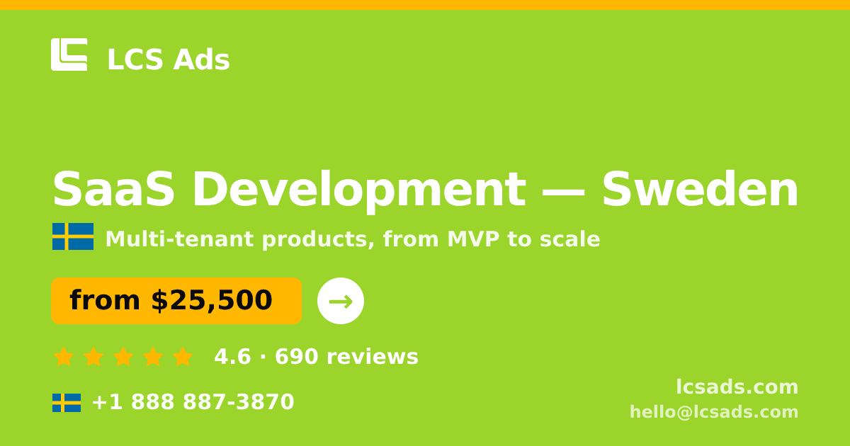 SaaS Development in Gothenburg — from $25,000, rated 4.6/5 by 2063 clients. LCS Ads.