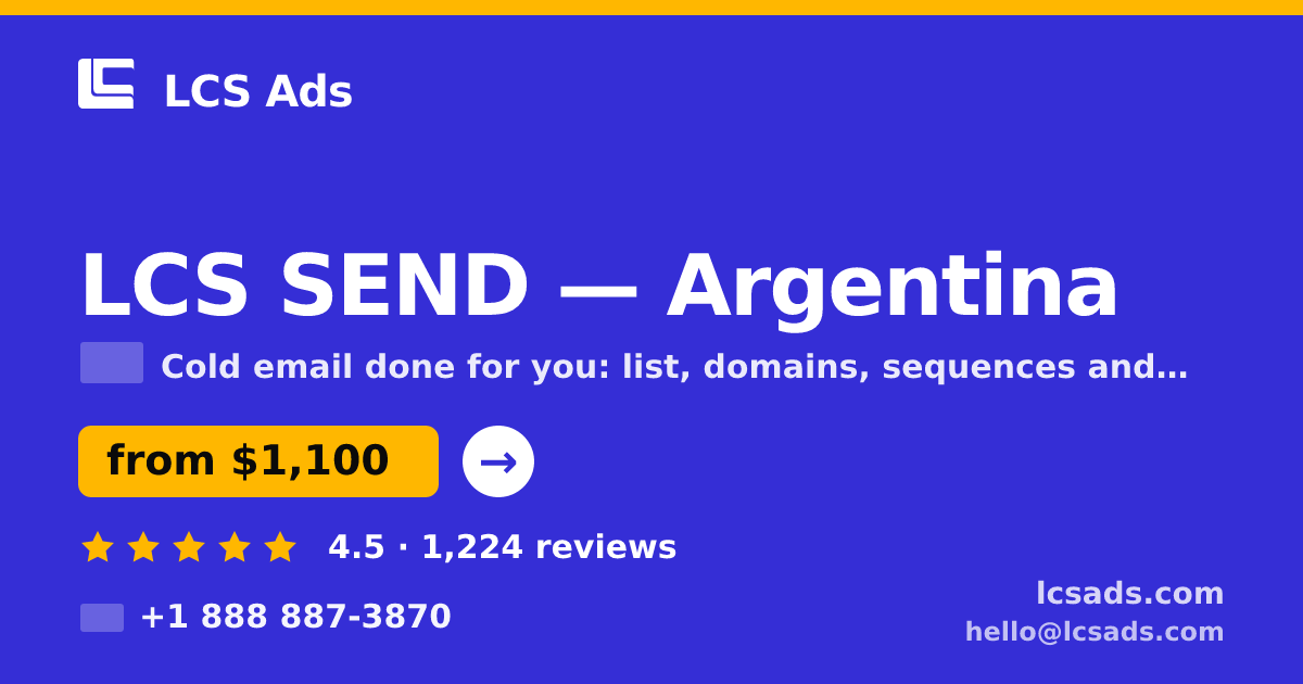 LCS SEND in Argentina — from $1,100/mo, rated 4.5/5 by 1224 clients. LCS Ads.