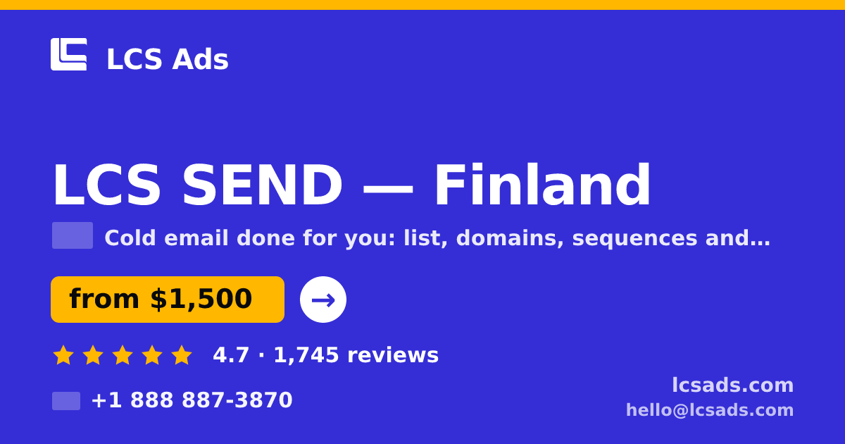 LCS SEND in Finland — from $1,500/mo, rated 4.7/5 by 1745 clients. LCS Ads.