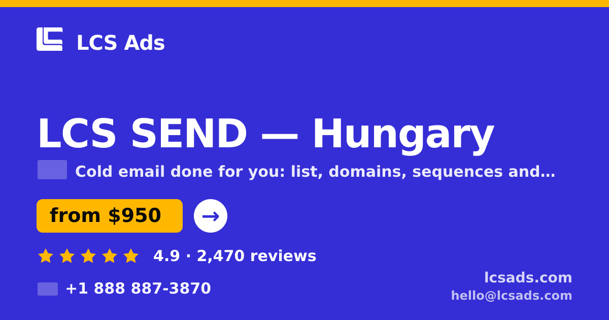 LCS SEND in Hungary — from $950/mo, rated 4.9/5 by 2470 clients. LCS Ads.