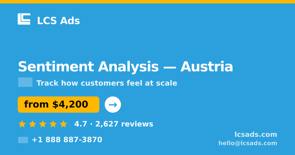 Sentiment Analysis in Linz — from $5,000, rated 4.6/5 by 1800 clients. LCS Ads.