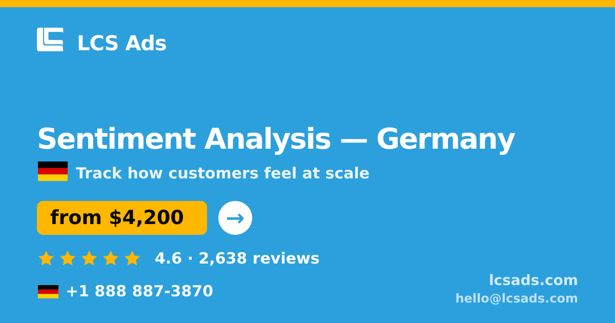 Sentiment Analysis in Cologne — from $6,100, rated 4.7/5 by 1557 clients. LCS Ads.