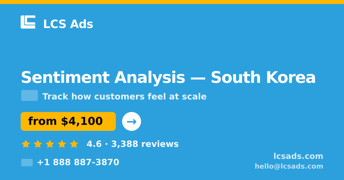Sentiment Analysis in Incheon — from $4,200, rated 4.9/5 by 1637 clients. LCS Ads.