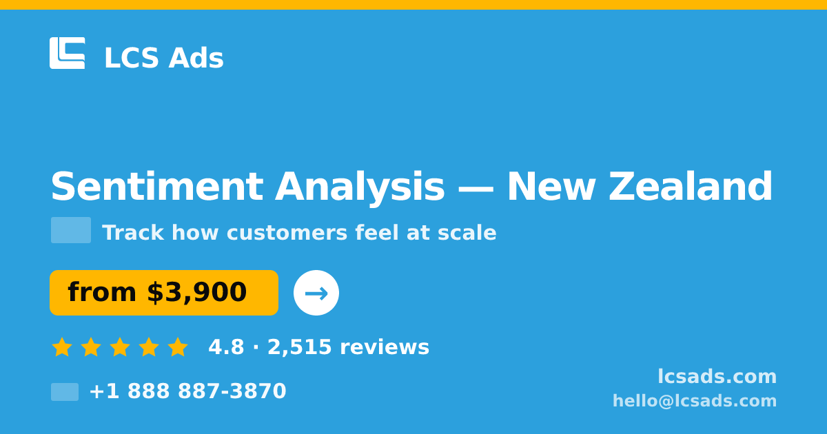 Sentiment Analysis in New Zealand — from $3,900, rated 4.8/5 by 2515 clients. LCS Ads.