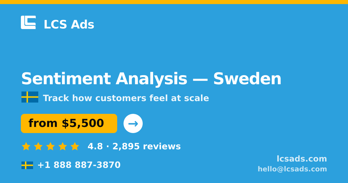 Sentiment Analysis in Gothenburg — from $6,300, rated 4.6/5 by 3023 clients. LCS Ads.