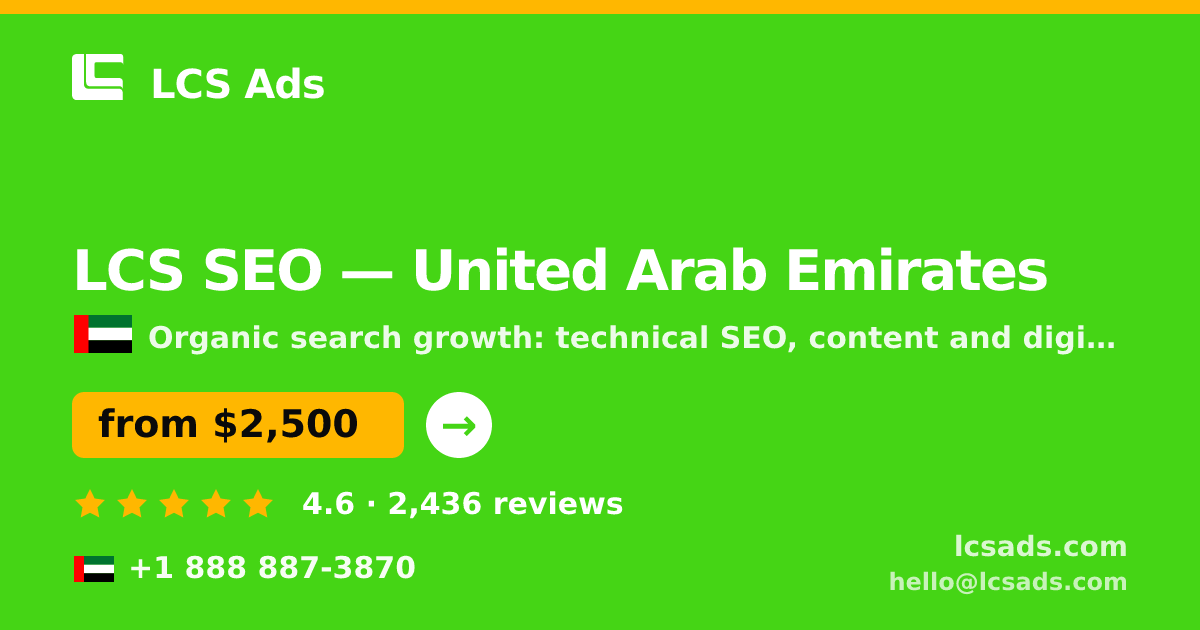 LCS SEO in United Arab Emirates — from $2,500/mo, rated 4.6/5 by 2436 clients. LCS Ads.