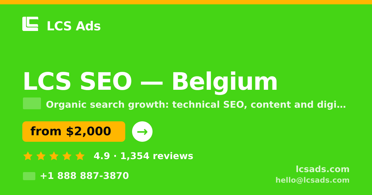 LCS SEO in Belgium — from $2,000/mo, rated 4.9/5 by 1354 clients. LCS Ads.