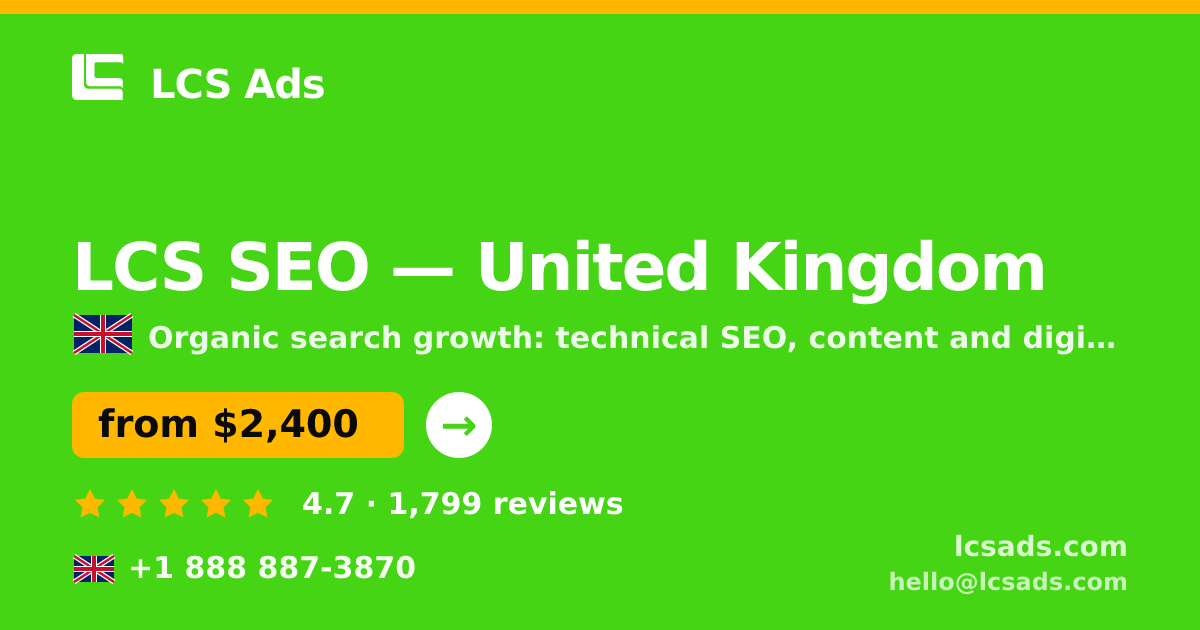 LCS SEO in United Kingdom — from $2,400/mo, rated 4.7/5 by 1799 clients. LCS Ads.