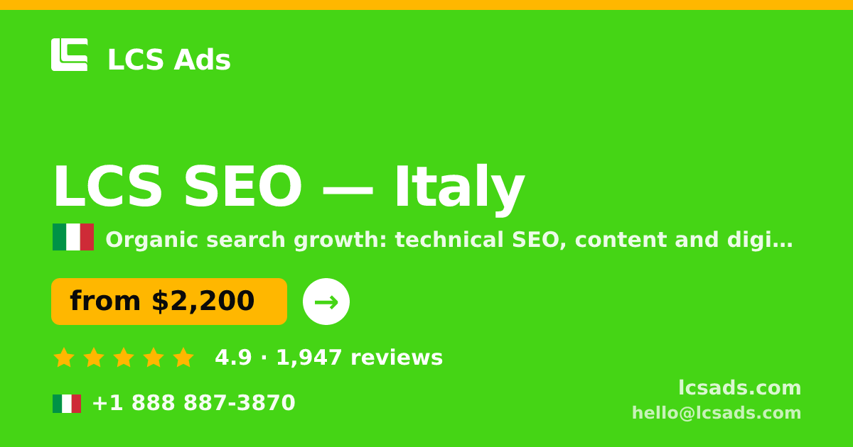 LCS SEO in Italy — from $2,200/mo, rated 4.9/5 by 1947 clients. LCS Ads.