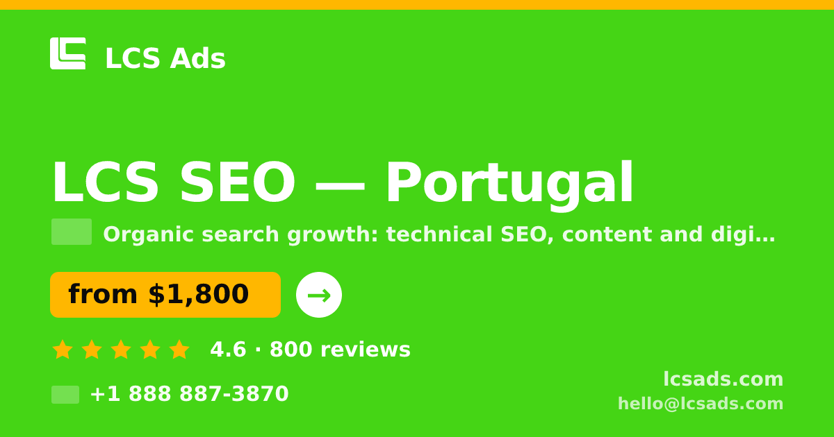 LCS SEO in Portugal — from $1,800/mo, rated 4.6/5 by 800 clients. LCS Ads.