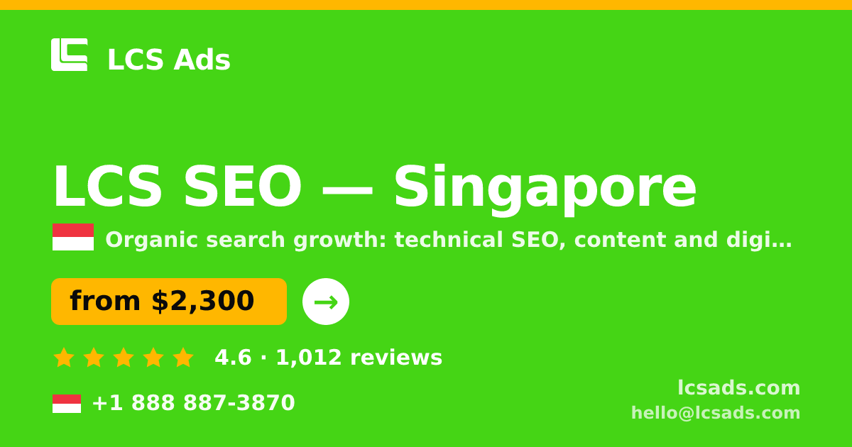LCS SEO in Singapore — from $2,300/mo, rated 4.6/5 by 1012 clients. LCS Ads.