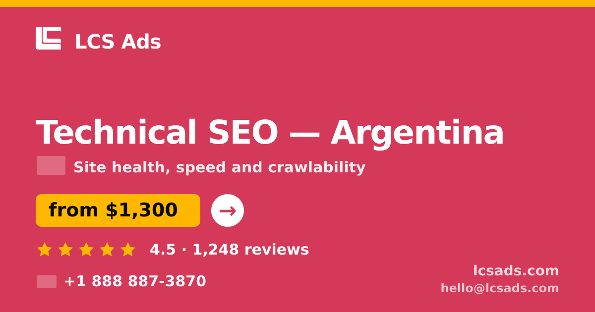 Technical SEO in Argentina — from $1,300, rated 4.5/5 by 1248 clients. LCS Ads.