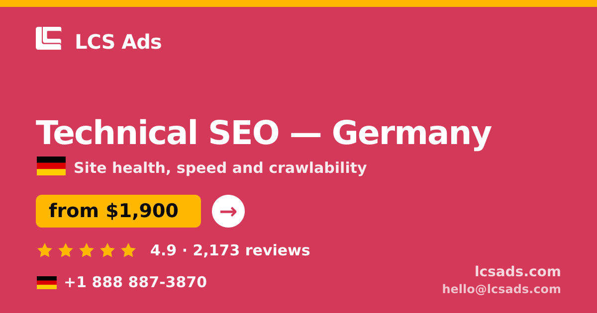 Technical SEO in Germany — from $2,500, rated 4.7/5 by 1419 clients. LCS Ads.