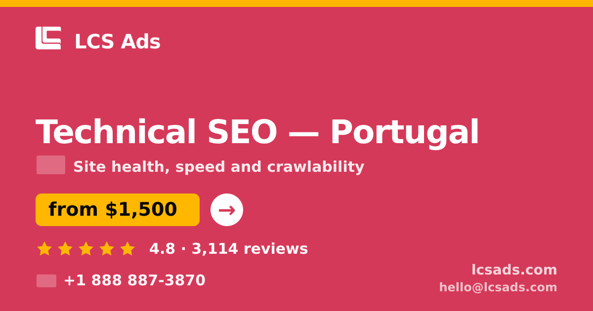 Technical SEO in Lisbon — from $1,600, rated 5/5 by 1185 clients. LCS Ads.