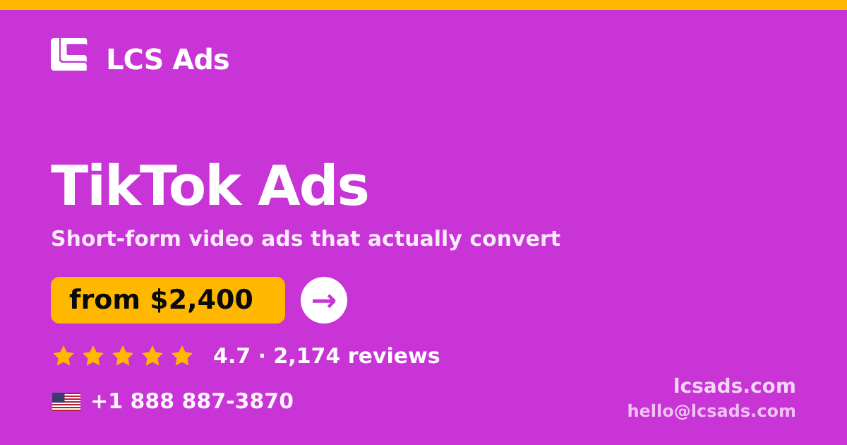 TikTok Ads in the USA — from $2,400/mo, rated 4.7/5 by 2174 clients. LCS Ads.