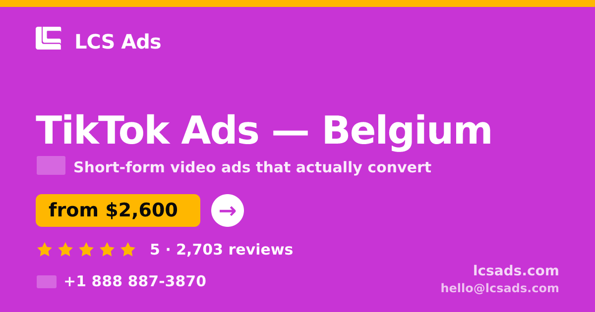 TikTok Ads in Brussels — from $2,800/mo, rated 4.8/5 by 2218 clients. LCS Ads.