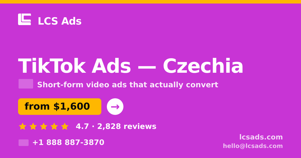 TikTok Ads in Czechia — from $1,600/mo, rated 4.7/5 by 2828 clients. LCS Ads.