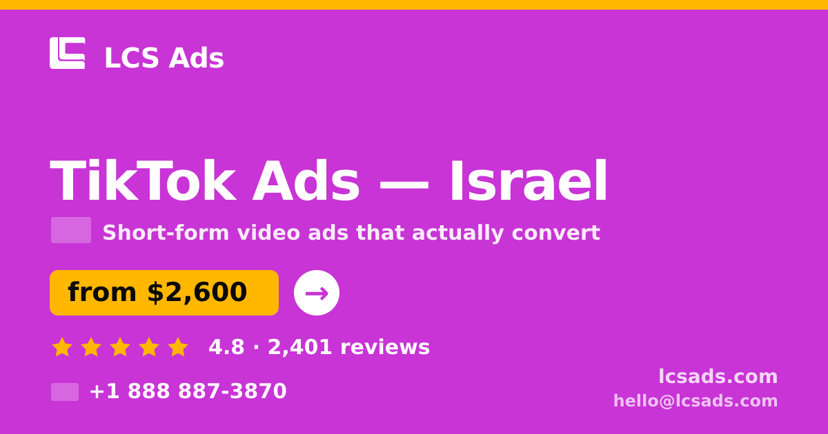 TikTok Ads in Haifa — from $2,400/mo, rated 4.8/5 by 3371 clients. LCS Ads.