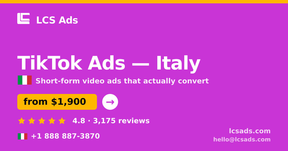 TikTok Ads in Italy — from $1,900/mo, rated 4.8/5 by 3175 clients. LCS Ads.