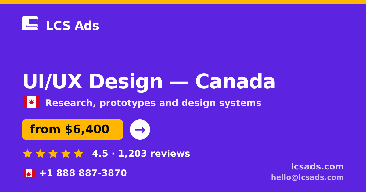 UI/UX Design in Vancouver — from $7,900, rated 4.8/5 by 788 clients. LCS Ads.