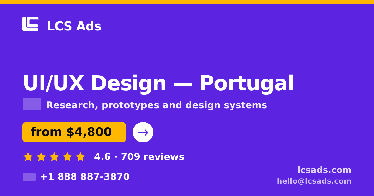 UI/UX Design in Porto — from $5,100, rated 4.6/5 by 1299 clients. LCS Ads.