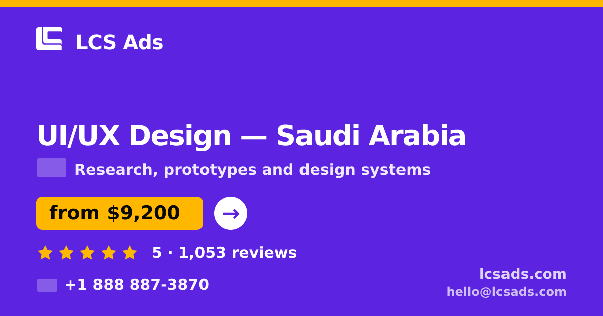 UI/UX Design in Jeddah — from $8,700, rated 4.9/5 by 3345 clients. LCS Ads.