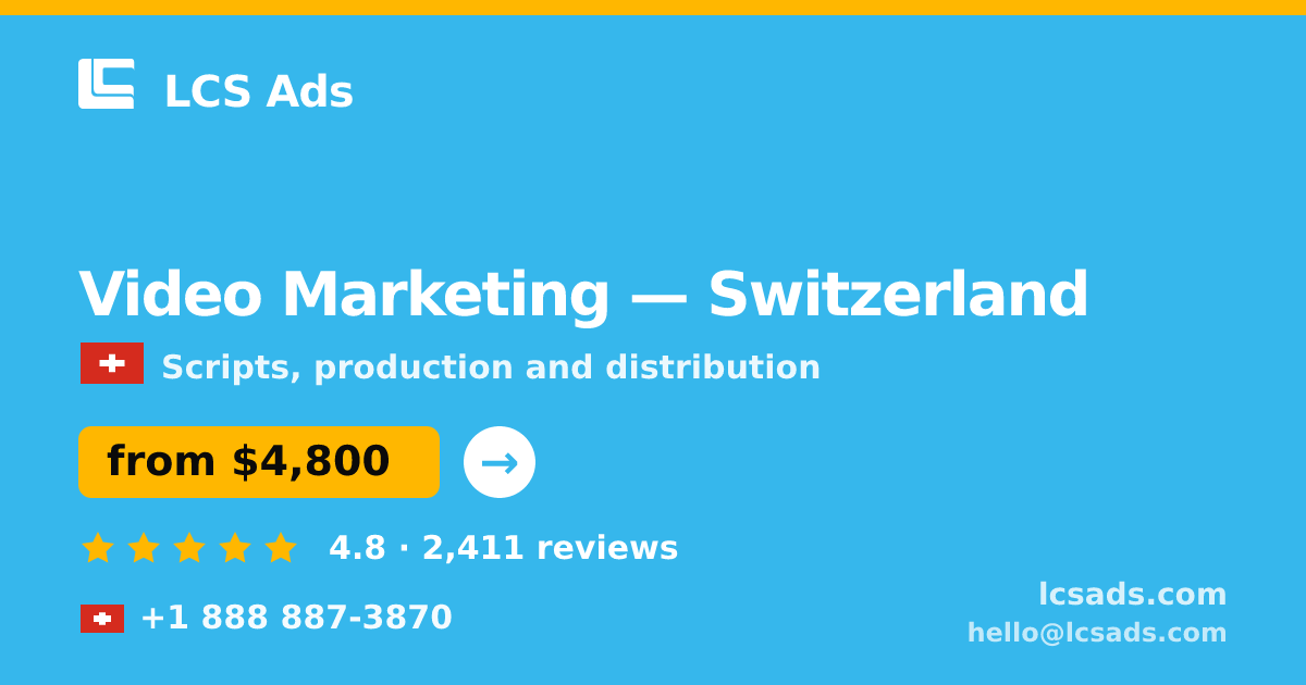 Video Marketing in Geneva — from $4,200, rated 5/5 by 2105 clients. LCS Ads.