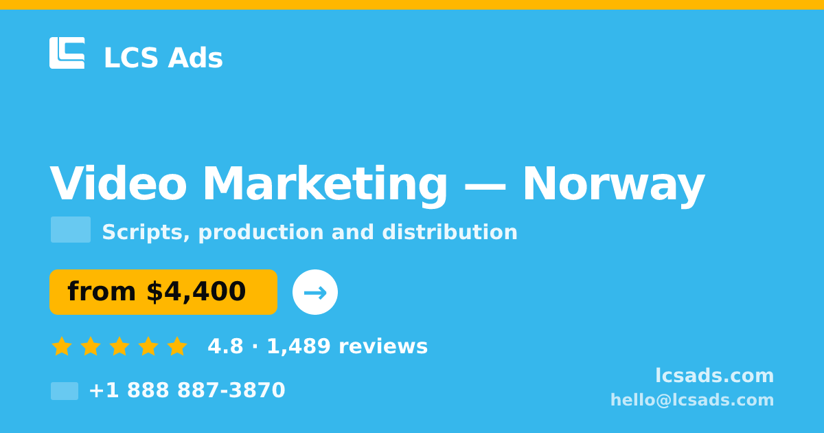 Video Marketing in Norway — from $4,400, rated 4.8/5 by 1489 clients. LCS Ads.