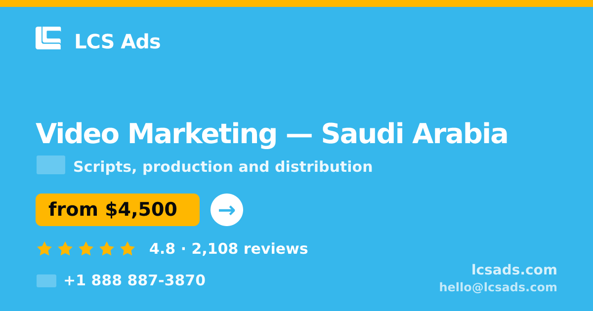 Video Marketing in Dammam — from $3,900, rated 4.5/5 by 1769 clients. LCS Ads.