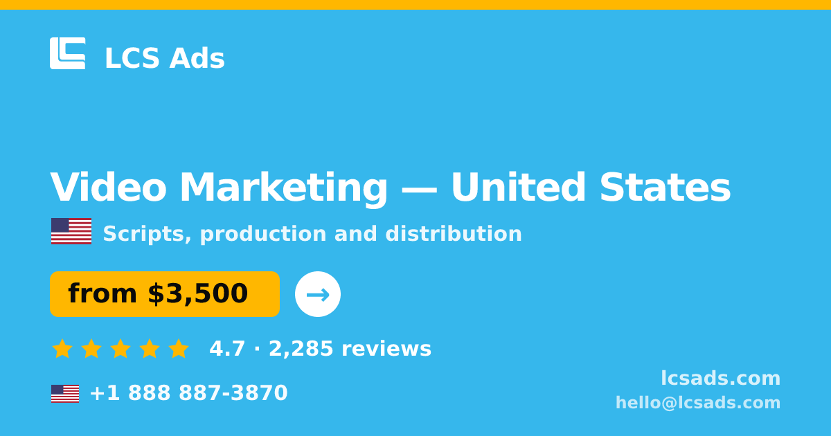 Video Marketing in United States — from $2,800, rated 4.8/5 by 1009 clients. LCS Ads.