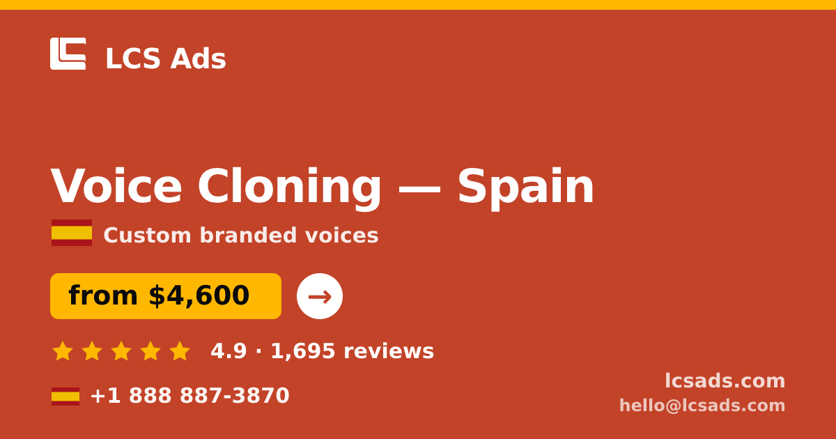 Voice Cloning in Barcelona — from $6,100, rated 4.9/5 by 1303 clients. LCS Ads.
