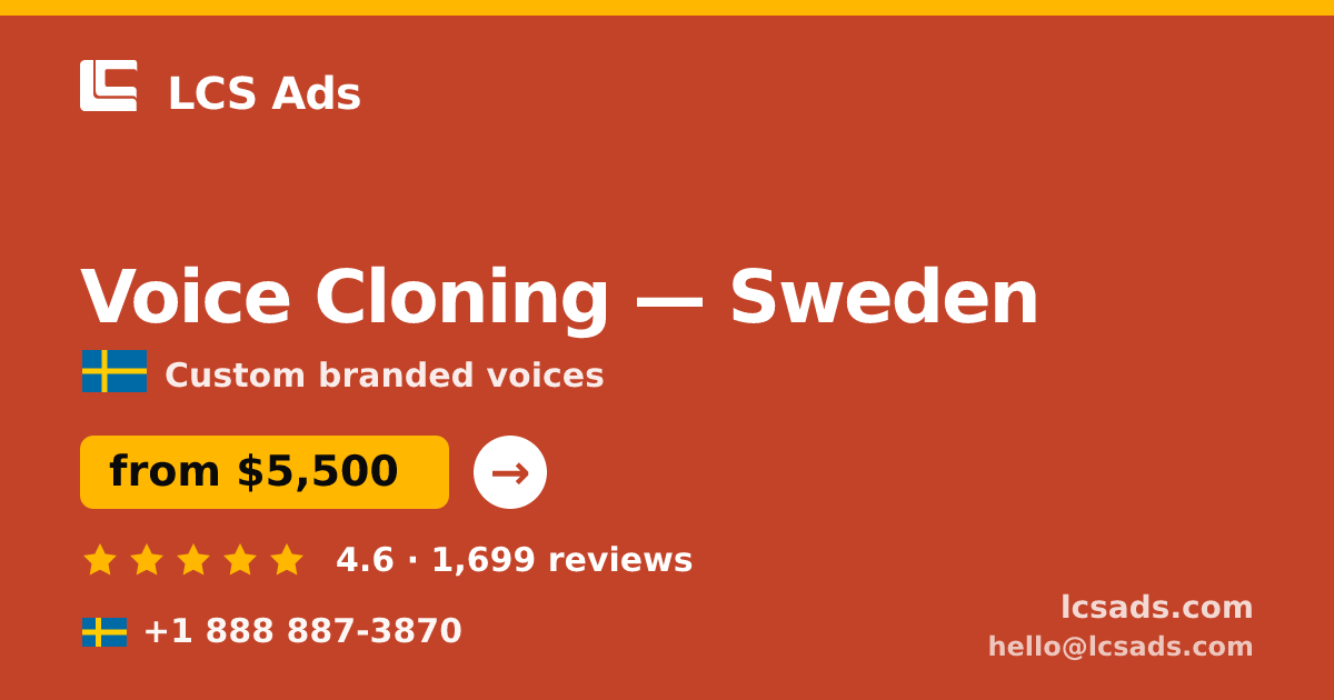 Voice Cloning in Malmö — from $7,200, rated 4.6/5 by 532 clients. LCS Ads.