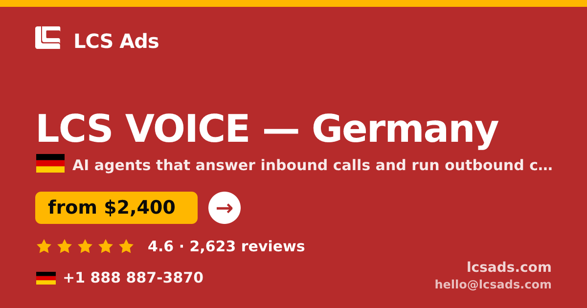 LCS VOICE in Germany — from $2,400/mo, rated 4.6/5 by 2623 clients. LCS Ads.