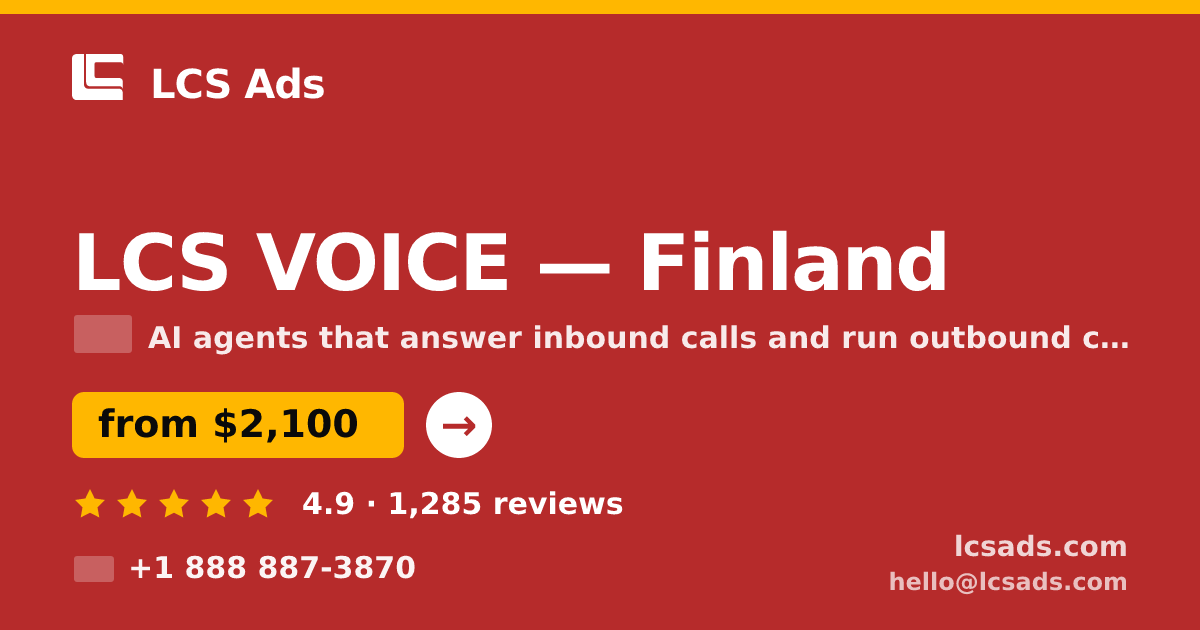 LCS VOICE in Finland — from $2,100/mo, rated 4.9/5 by 1285 clients. LCS Ads.