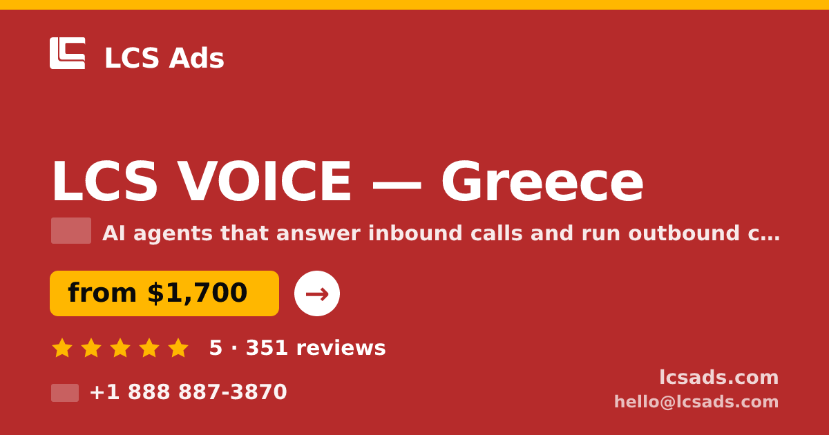 LCS VOICE in Greece — from $1,700/mo, rated 5/5 by 351 clients. LCS Ads.