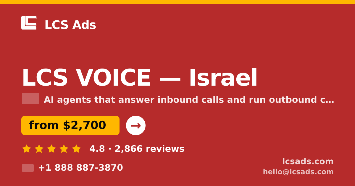 LCS VOICE in Israel — from $2,700/mo, rated 4.8/5 by 2866 clients. LCS Ads.
