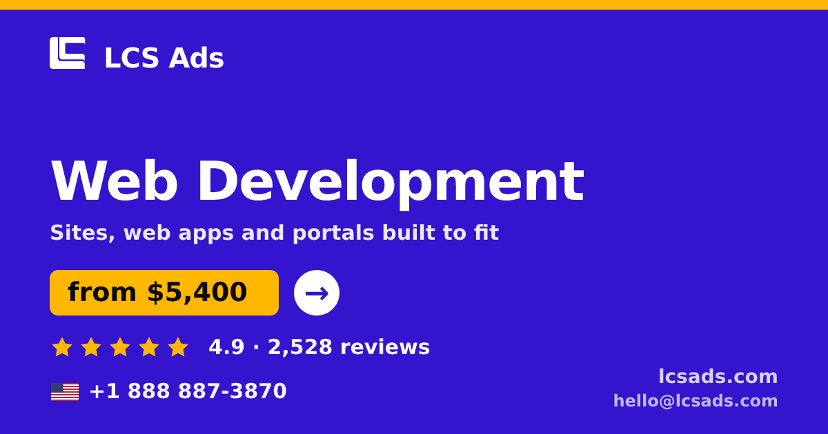 Web Development in the USA — from $5,400, rated 4.9/5 by 2528 clients. LCS Ads.